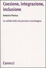 Coesione, integrazione, inclusione. La solidarietà nel pensiero sociologico