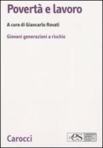 Povertà e lavoro. Giovani generazioni a rischio