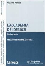 L'Accademia dei Desiosi. Storia e testo