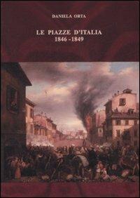 Le piazze d'Italia (1846-1849) - Daniela Orta - copertina