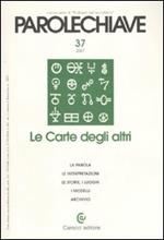 Parolechiave (2007). Vol. 37: Le Carte degli altri.