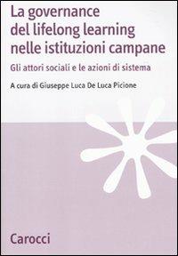 La governance del lifelong learning nelle istituzioni campane. Gli attori sociali e le azioni di sistema - copertina