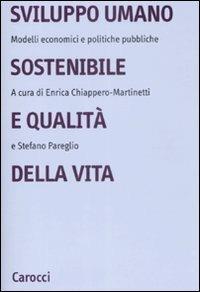 Sviluppo umano sostenibile e qualità della vita. Modelli economici e politiche pubbliche - copertina