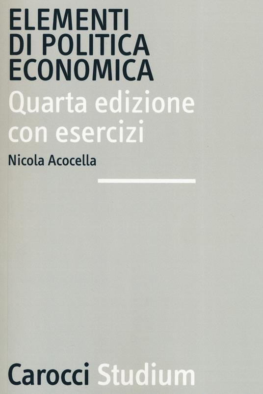 Elementi di politica economica - Nicola Acocella - copertina