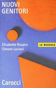 Libro nuovi genitori  Elisabetta Ruspini  Simona Luciani