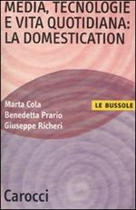 Media, tecnologie e vita quotidiana: la domestication