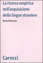 La ricerca empirica nell'acquisizione delle lingue straniere