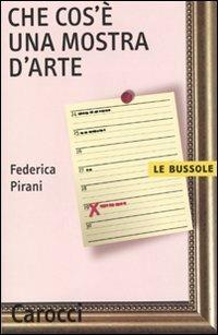 Che cos'è una mostra d'arte - Federica Pirani - copertina