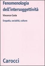 Fenomenologia dell'intersoggettività. Empatia, socialità, cultura