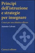 Principi dell'istruzione e strategie per insegnare. Criteri per una didattica efficace