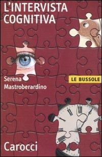 L' intervista cognitiva -  Serena Mastroberardino - copertina