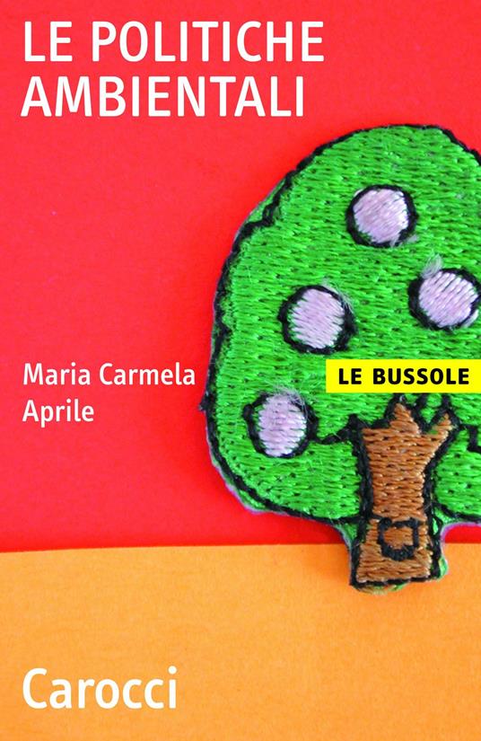 Le politiche ambientali - Maria Carmela Aprile - ebook