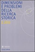 Dimensioni e problemi della ricerca storica. Rivista del Dipartimento di storia moderna e contemporanea dell'Università degli studi di Roma «La Sapienza» (2011). Vol. 2