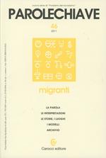 Parolechiave (2011). Vol. 46: Migranti.