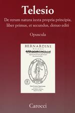 De rerum natura iuxta propria principia, liber primus, et secundus, denuo editi (rist. anast.)