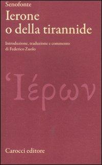 Ierone o della tirannide. Testo greco a fronte - Senofonte  - copertina