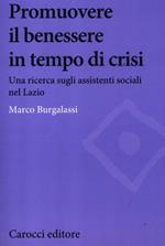 Promuovere il benessere delle persone in tempo di crisi. Una ricerca sugli assistenti sociali nel Lazio