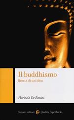 Il buddhismo. Storia di un'idea