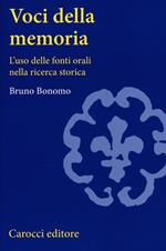 Voci della memoria. L'uso delle fonti orali nella ricerca storica