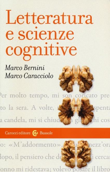 Letteratura e scienze cognitive - Marco Bernini,Marco Caracciolo - copertina