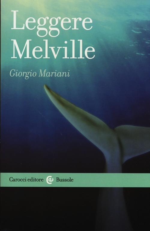 Leggere Melville - Giorgio Mariani - copertina