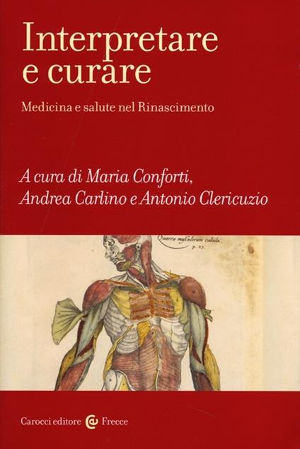 Interpretare e curare. Medicina e salute nel Rinascimento - copertina