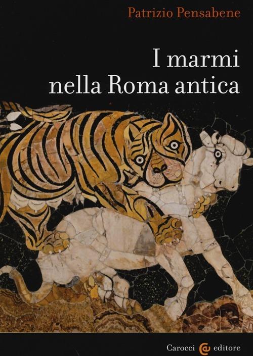 I marmi nella Roma antica -  Patrizio Pensabene - copertina