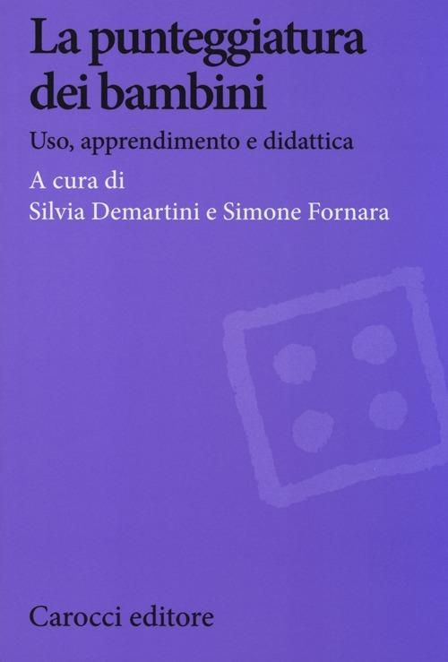 La punteggiatura dei bambini. Uso, apprendimento e didattica - copertina