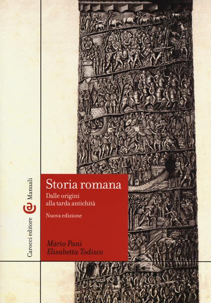 Storia romana. Dalle origini alla tarda antichità - Mario Pani,Elisabetta Todisco - copertina