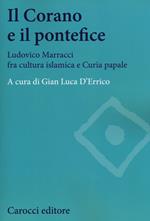 Il Corano e il pontefice. Ludovico Marracci fra cultura islamica e curia papale