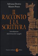 Il racconto e la scrittura. Introduzione alla lettura dei Vangeli