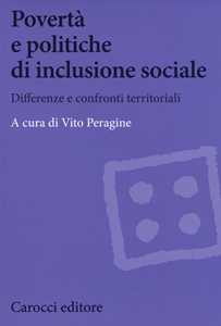 Povertà e politiche di inclusione sociale. Differenze e confronti territoriali