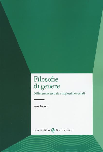 Filosofie di genere. Differenza sessuale e ingiustizie sociali - Vera Tripodi - copertina