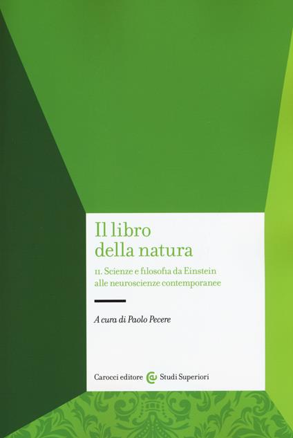 Il libro della natura. Vol. 2: Scienze e filosofia da Einstein alle neuroscienze contemporanee. - copertina