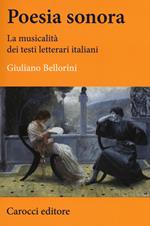 Poesia sonora. La musicalità dei testi letterari italiani