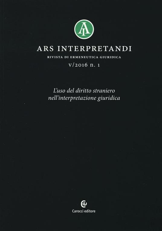 Ars interpretandi (2016). Vol. 1: L'uso del diritto straniero nell'interpretazione giuridica - copertina