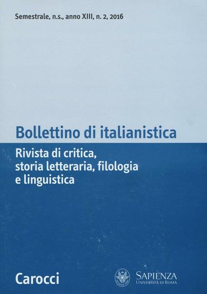 Bollettino di italianistica. Rivista di critica, storia letteraria, filologia e linguistica (2016). Vol. 2 - copertina