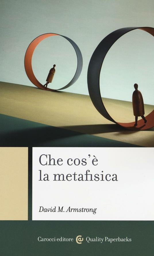 Che cos'è la metafisica - David M. Armstrong - copertina