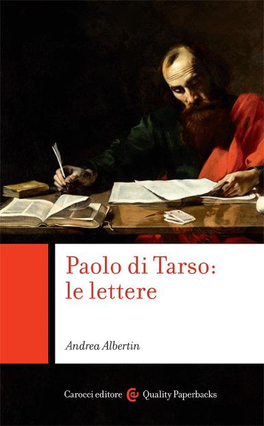 Paolo di Tarso: le lettere. Chiavi di lettura - Andrea Albertin - copertina