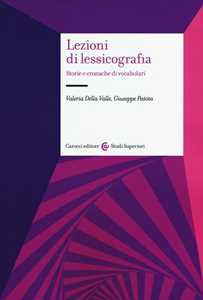 Lezioni di lessicografia. Storie e cronache di vocabolari