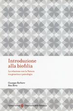 Introduzione alla biofilia. La relazione con la natura tra genetica e psicologia