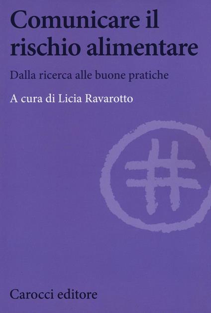 Comunicare il rischio alimentare. Dalla ricerca alle buone pratiche - copertina