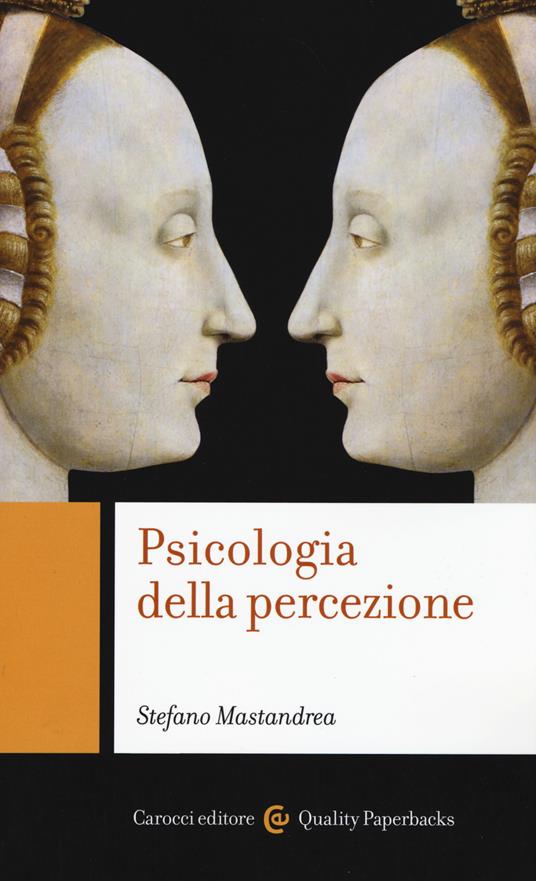 Psicologia della percezione - Stefano Mastandrea - copertina