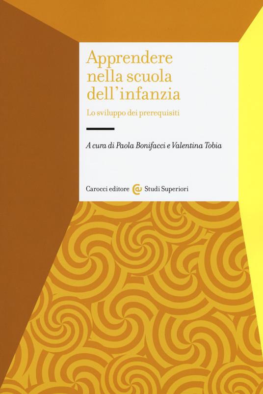 Apprendere nella scuola dell'infanzia. Lo sviluppo dei prerequisiti - copertina