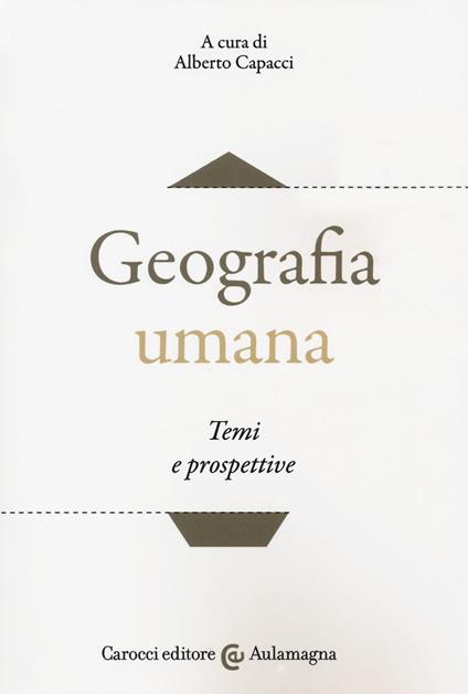 Geografia umana. Temi e prospettive - copertina