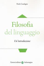 Filosofia del linguaggio. Un'introduzione