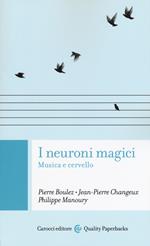 I neuroni magici. Musica e cervello