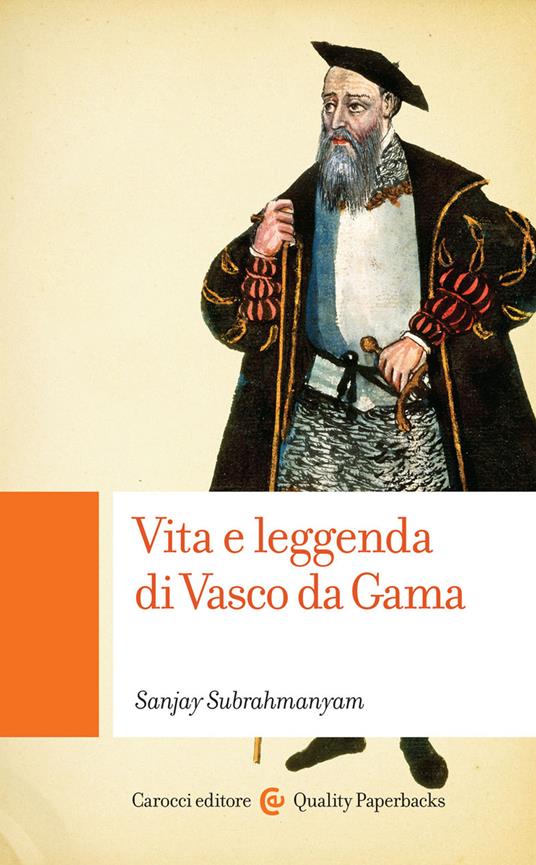 Vita e leggenda di Vasco da Gama - Sanjay Subrahmanyam - copertina