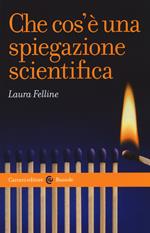 Che cos'è una spiegazione scientifica