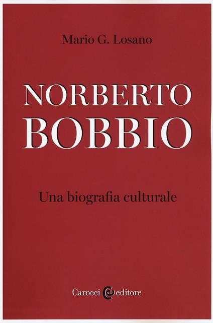 Norberto Bobbio. Una biografia culturale - Mario G. Losano - copertina